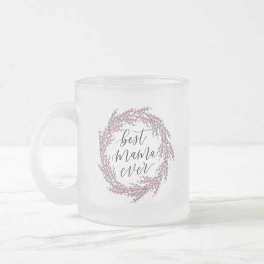 Beautiful Floral Custom Best Mama Ever Tasse (Links)