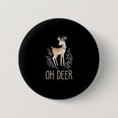 Beautiful Funny Deer Oh Deer Modern Design  Button (Vorderseite)