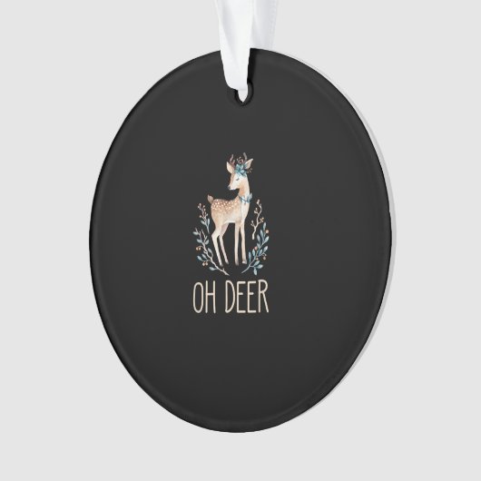 Beautiful Funny Deer Oh Deer Modern Design Ornament (Vorderseite)
