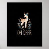 Beautiful Funny Deer Oh Deer Modern Design  Poster (Vorne)