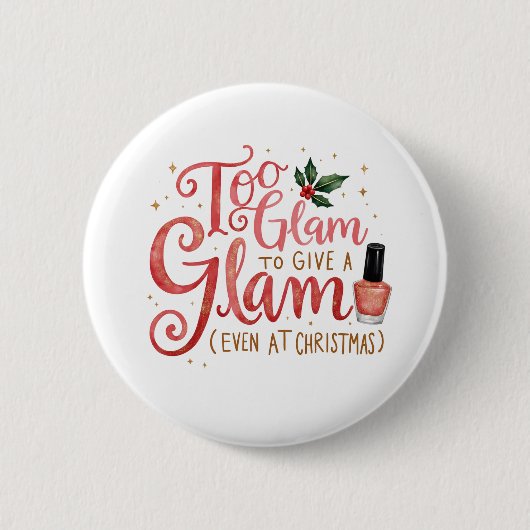 Beautiful Gift for those glam relatives Button (Vorderseite)