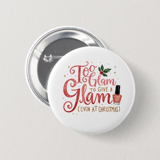 Beautiful Gift for those glam relatives Button (Vorne & Hinten)