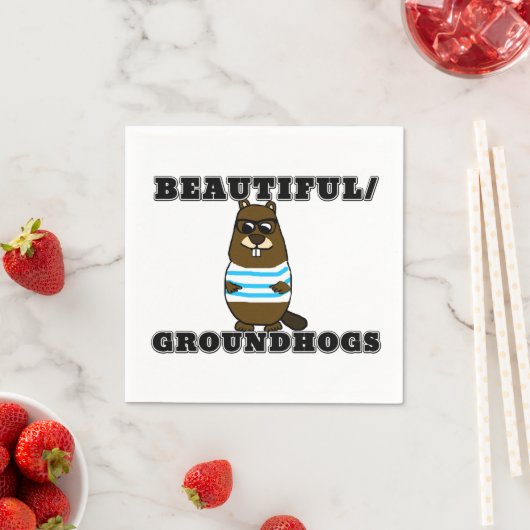 Beautiful/Groundhogs Napkins Serviette (Beispiel)