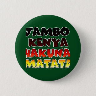 Beautiful Jambo Kenya Hakuna Matata Schöne Aussich Button