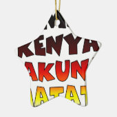 Beautiful Jambo Kenya Hakuna Matata Schöne Aussich Keramikornament (Links)