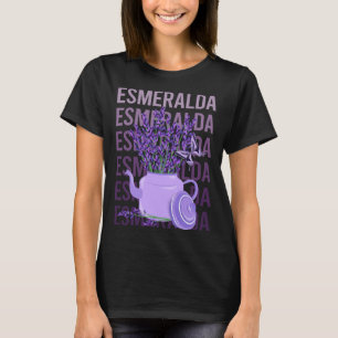 Beautiful Lavender - Esmeralda Name T-Shirt