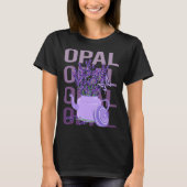Beautiful Lavender - Opalname T-Shirt (Vorderseite)