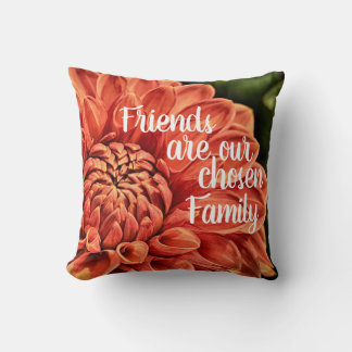 Beautiful Orange Blume Friends Chosen Family Kissen