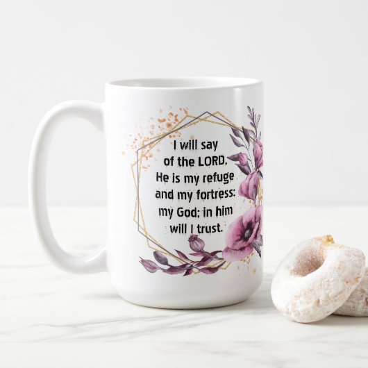 Beautiful Psalm 91 Floral Coffee Mug Kaffeetasse (Mit Donut)