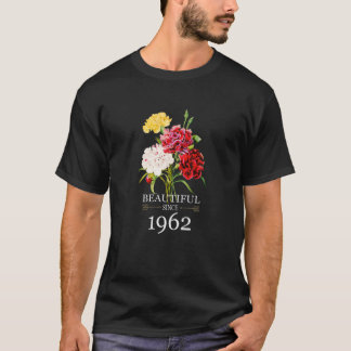 Beautiful Seit 1962 Nelke Blume Geburtstag Mo T-Shirt