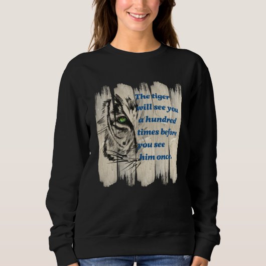 Beautiful Wild Cat Quote Graphic Idea Sweatshirt (Vorderseite)