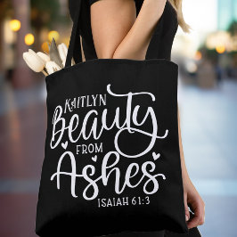 Beauty aus Ashes Isaiah 61:3 Personalisierte Custo Tasche