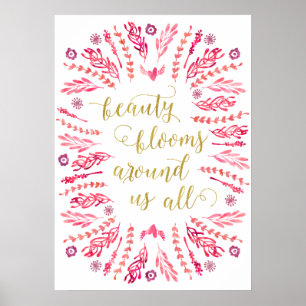 Beauty Blooms Imitate Gold Foil Calligrafy Zitat Poster