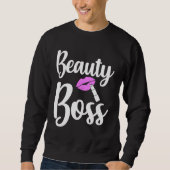 Beauty Boss Authority Work Humor Sweatshirt (Vorderseite)
