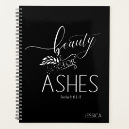 Beauty for Ashes Christlich Bible Verse Planner Planer