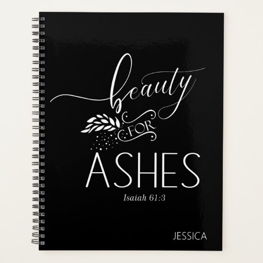 Beauty for Ashes Christlich Bible Verse Planner Planer (Vorderseite)
