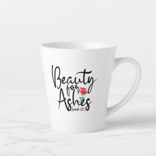 "Beauty for Ashes" - Kleine Latte Tasse 12 oz.