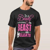 Beauty in the streets Beast in my Cleats Soccer T-Shirt (Vorderseite)