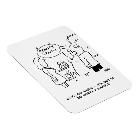 Beauty Salon - Mann sagt, es lohnt sich, ein Spiel Magnet (Rechte Seite)