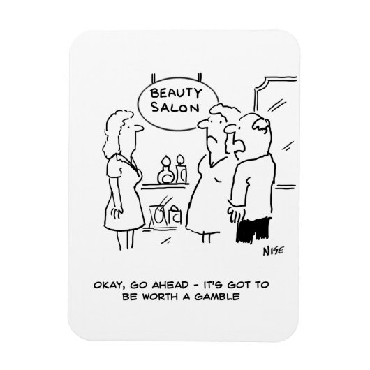 Beauty Salon - Mann sagt, es lohnt sich, ein Spiel Magnet (Vertikal)