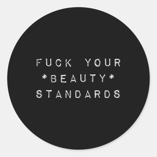 Beauty Standards - Feminism Statement Runder Aufkleber (Vorderseite)