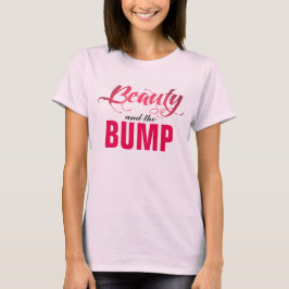 Beauty & the Bump Maternity T - Shirt
