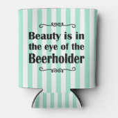 Beauty und Bierstreifen Dosenkühler (Vorderseite)