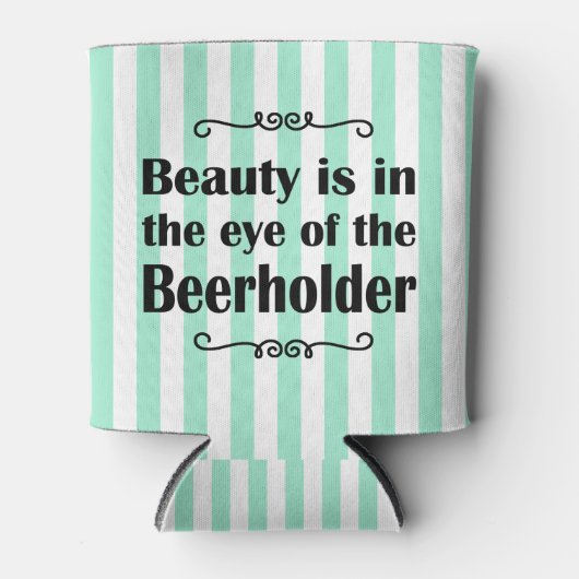 Beauty und Bierstreifen Dosenkühler (Vorderseite)