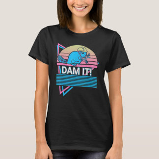 Beaver Dam It T-Shirt