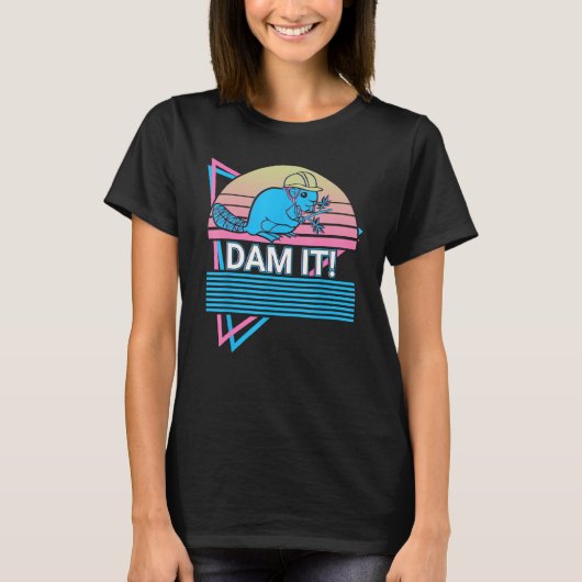 Beaver  Dam It T-Shirt (Vorderseite)