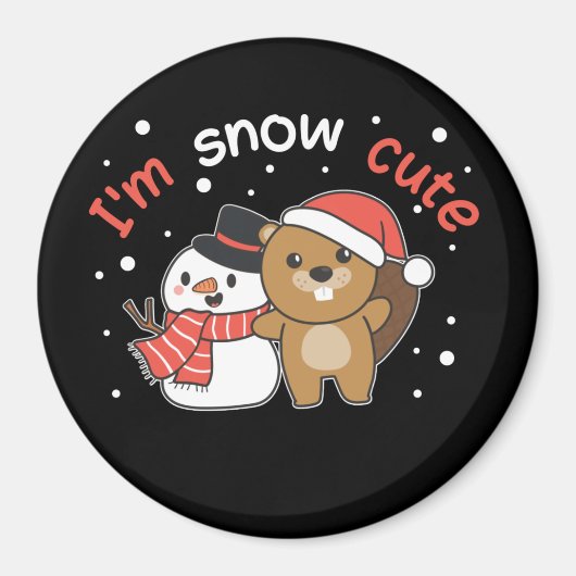 Beaver I'm Snow Cute Snowman Snow Pun Magnet (Vorne)