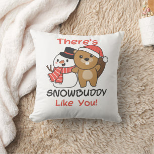 Beaver There's Snowbuddy Like Snowman Pun Kissen