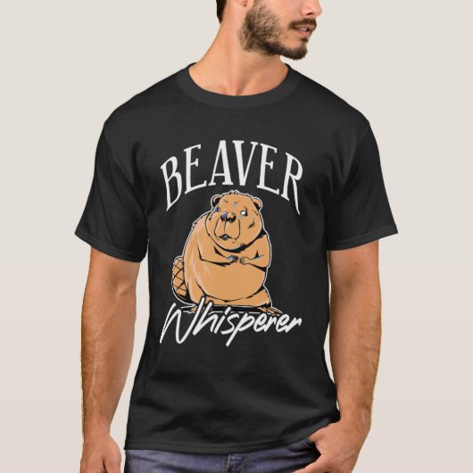 Beaver Whisperer Lodger dam Builder Animal T-Shirt (Vorderseite)