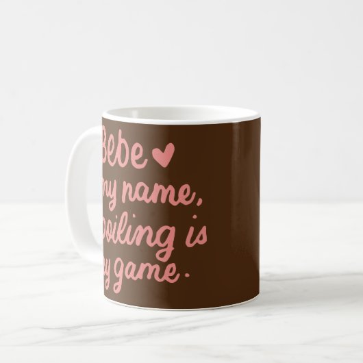 Bebe ist mein Name Funny Bebe Grafik Geschenke für Kaffeetasse (Vorderseite Links)