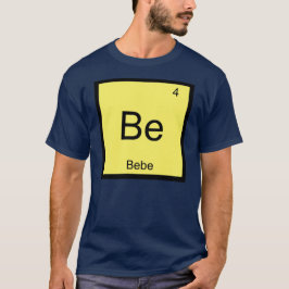 Bebe Name Chemistry Element Periodische Tabelle T-Shirt