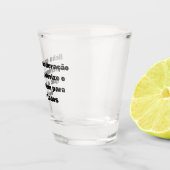 Beber sempre com responsabilidade schnapsglas (Rechts)