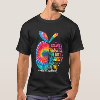 Became A Teacher Middle School Teaching Back To T-Shirt