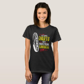Because Darts Isn Dangerous Enough Bow & Arrow Arc T-Shirt (Vorne ganz)