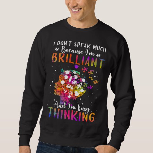 Because I m Brilliant Puzzle Autism Awareness Mont Sweatshirt (Vorderseite)