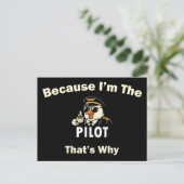  Because I’m The Pilot That’s Why  Custom Aviatio Postkarte (Stehend Vorderseite)