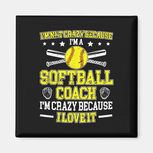 Because I'm A Softll Coach Softll Coaching Magnet (Vorne)