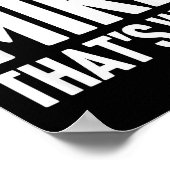 Because I'm Mike That's Why Am D Name  Poster (Ecke)