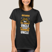 because loudest trombone uncle trombones T-Shirt (Vorderseite)