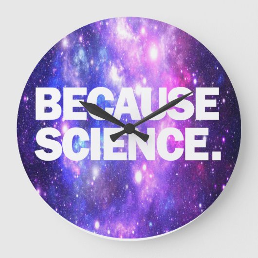 Because Science Große Wanduhr (Vorderseite)