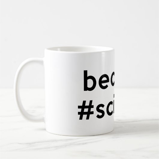 Because Science Kaffeetasse (Links)