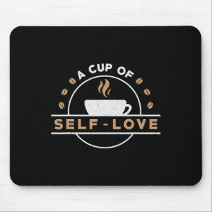 Becher von Selbst-Liebe Angstbewusstsein weckt Men Mousepad