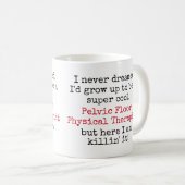 Beckenboden Physikaltherapeut Funny Quotes Kaffeetasse (VorderseiteRechts)
