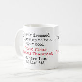 Beckenboden Physikaltherapeut Funny Quotes Kaffeetasse (Vorderseite Links)