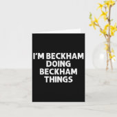 Beckham Gift Doing Name Things Funny Personalisier Karte (Gelbe Blume)