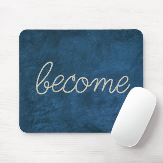 "BECOME" Rope Text On Blue Leather Mousepad (Mit Mouse)